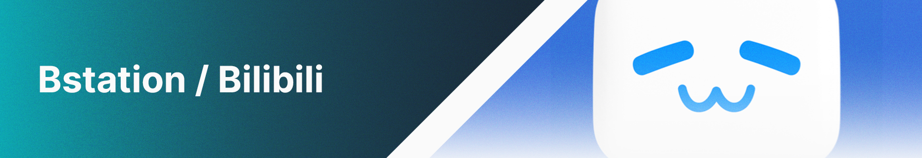 Bstation / Bilibili banner